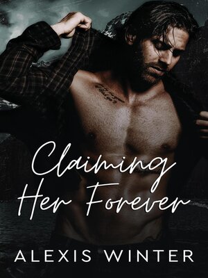 cover image of Claiming Her Forever